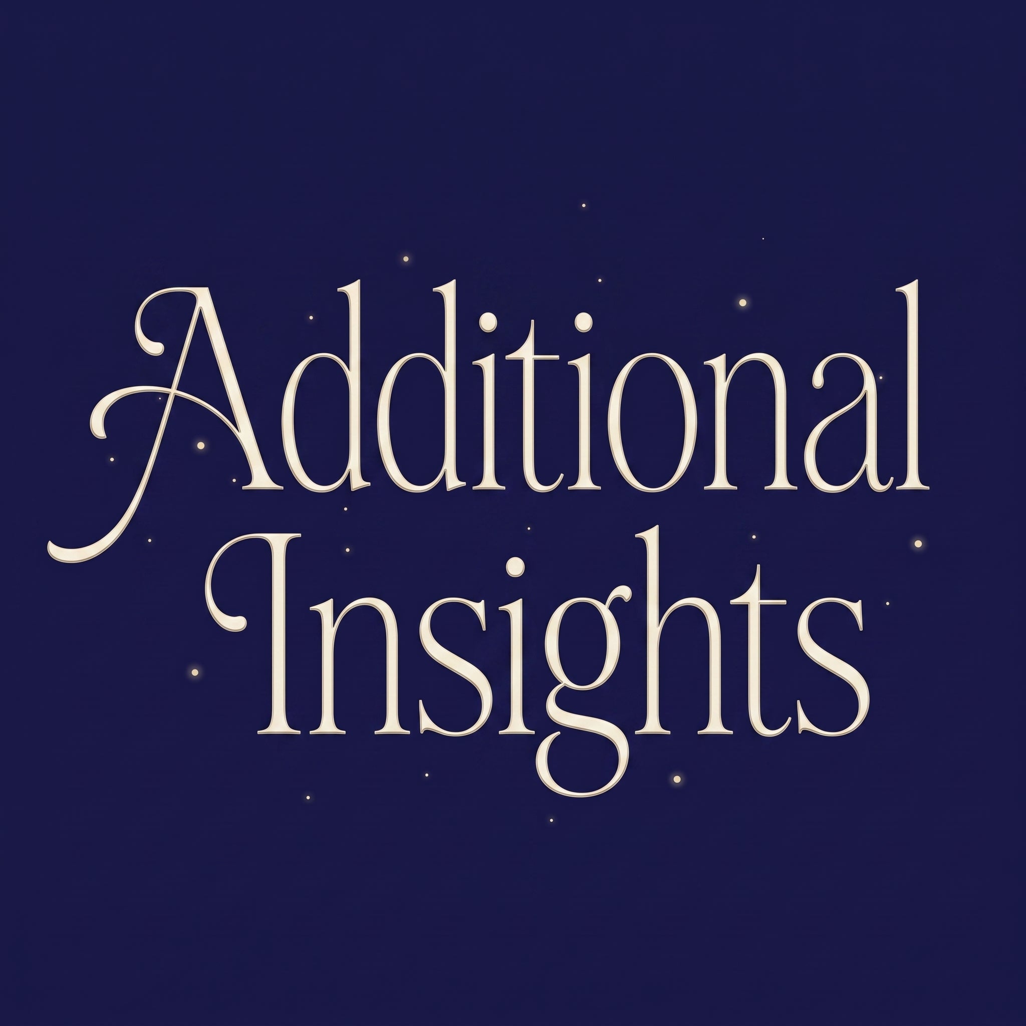 Additional Insights