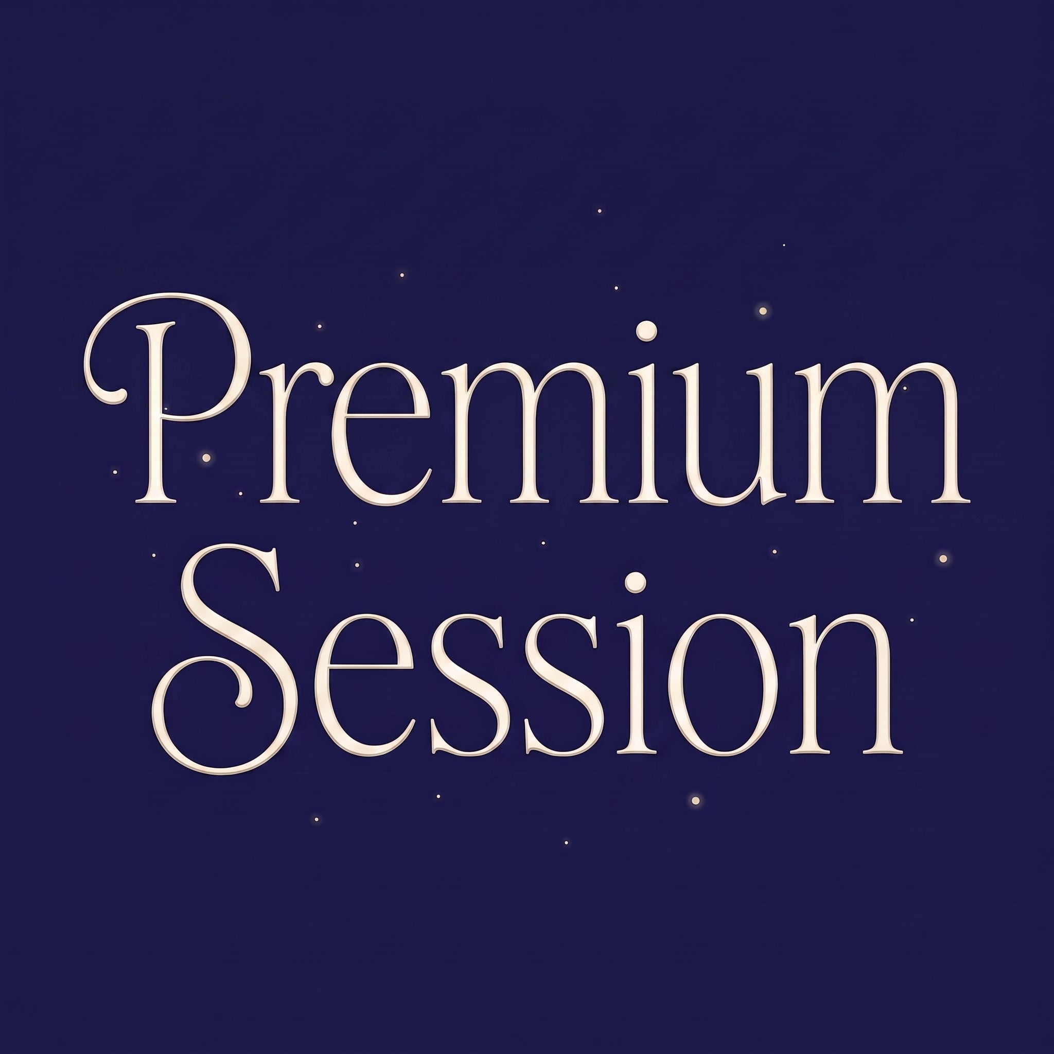 Premium Session